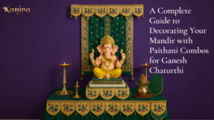 A Complete Guide to Decorating Your Mandir with Paithani Combos for Ganesh Chaturthi